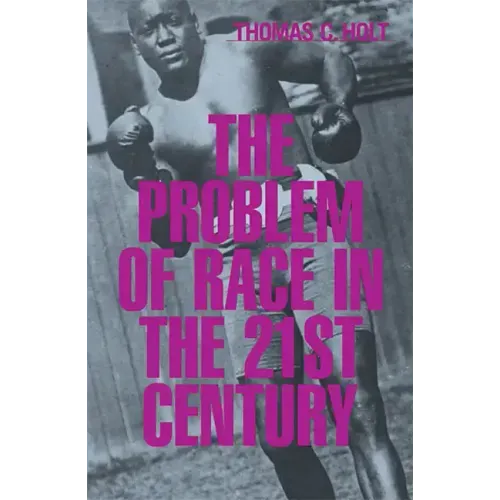 The Problem of Race in the Twenty-First Century - Paperback
