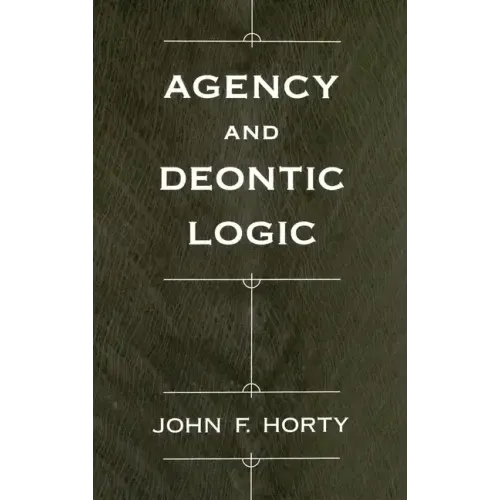 Agency and Deontic Logic - Hardcover