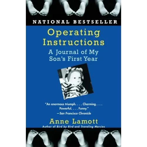 Operating Instructions: A Journal of My Son's First Year - Paperback