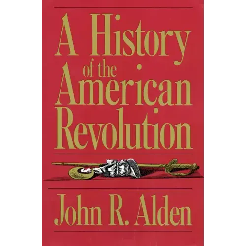 A History of the American Revolution - Paperback