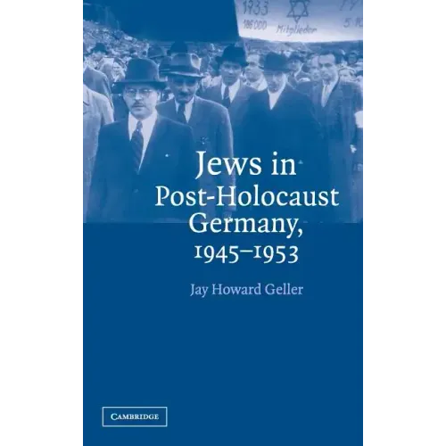 Jews in Post-Holocaust Germany, 1945-1953 - Hardcover