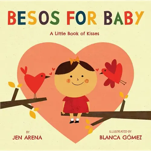 Besos for Baby: A Little Book of Kisses - Board Book
