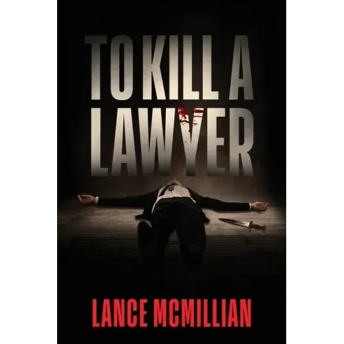 To Kill A Lawyer - Paperback