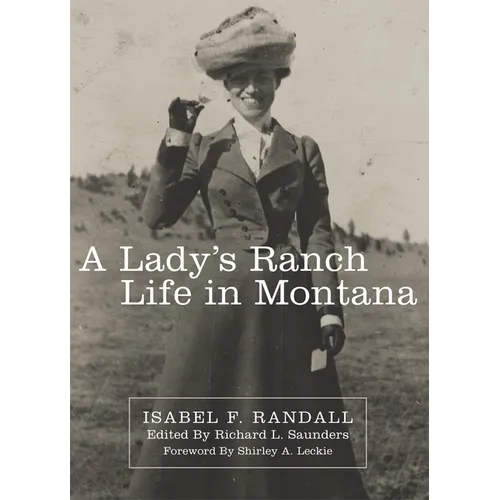 A Lady's Ranch Life in Montana: Volume 67 - Paperback