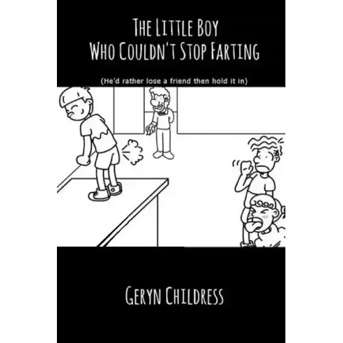 Fart Book: The Little Boy Who Couldn't Stop Farting - Paperback