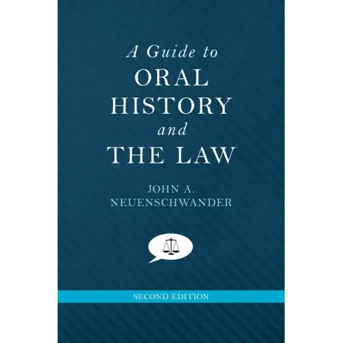 Guide to Oral History and the Law (Revised) - Paperback