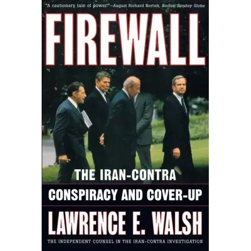 Firewall: The Iran-Contra Conspiracy and Cover-Up - Paperback