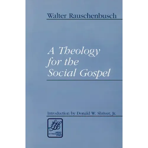 A Theology for the Social Gospel - Paperback