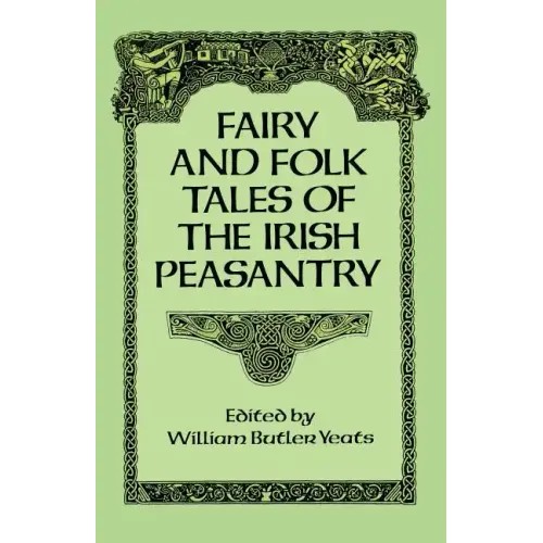 Fairy and Folk Tales of the Irish Peasantry - Paperback