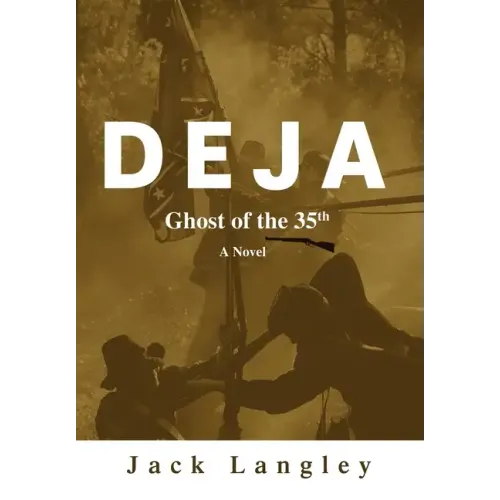 Deja: Ghost of the 35th - Hardcover