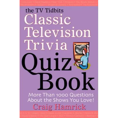 The TV Tidbits Classic Television Trivia Quiz Book - Paperback