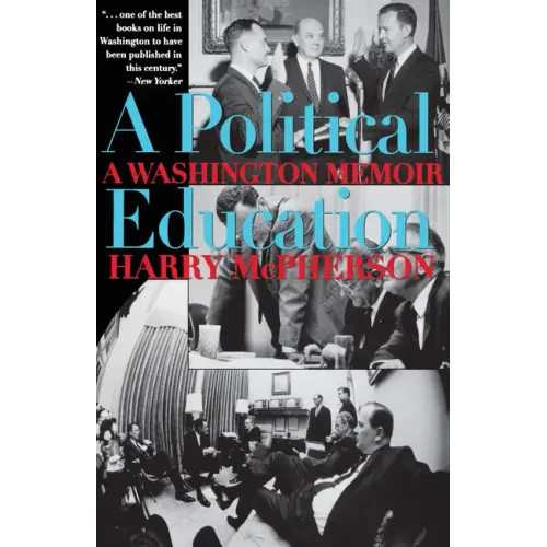 A Political Education: A Washington Memoir - Paperback
