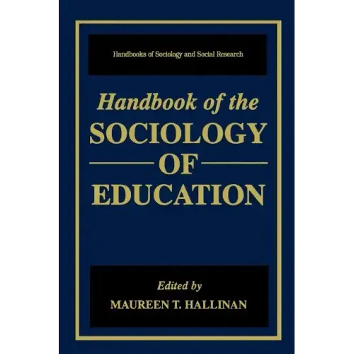 Handbook of the Sociology of Education - Hardcover