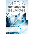 Media Convergence in Japan