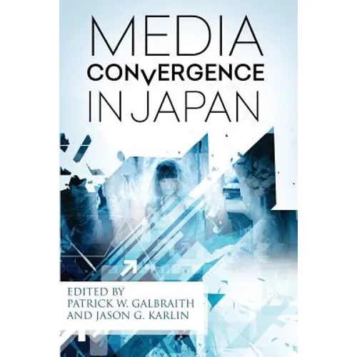 Media Convergence in Japan - Paperback