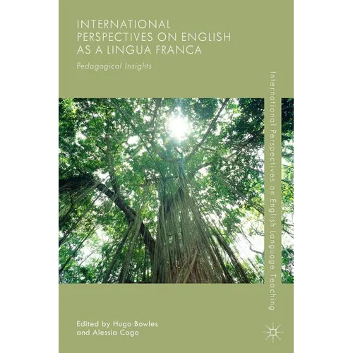 International Perspectives on English as a Lingua Franca: Pedagogical Insights - Paperback