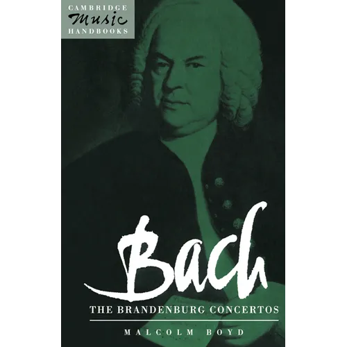 Bach: The Brandenburg Concertos - Paperback