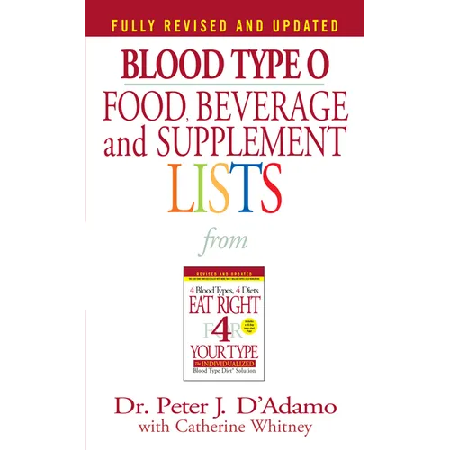 Blood Type O Food, Beverage and Supplement Lists - Mass Market Paperbound