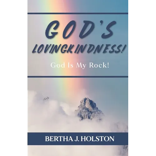 God's Lovingkindness: God is My Rock! - Paperback