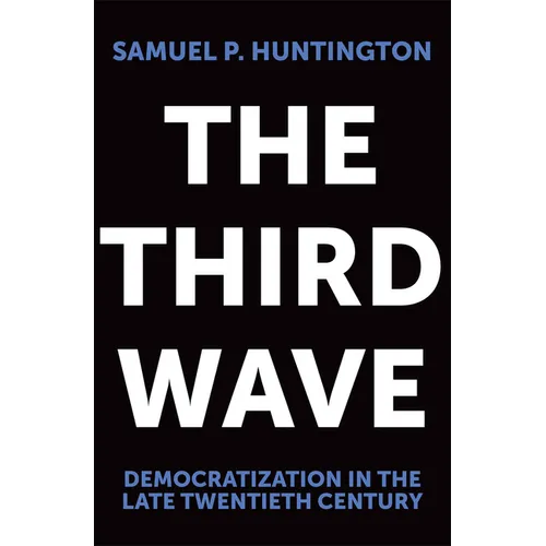 The Third Wave: Democratization in the Late 20th Century Volume 4 - Paperback