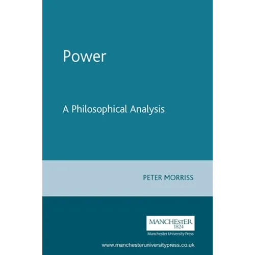 Power: A Philosophical Analysis - Paperback