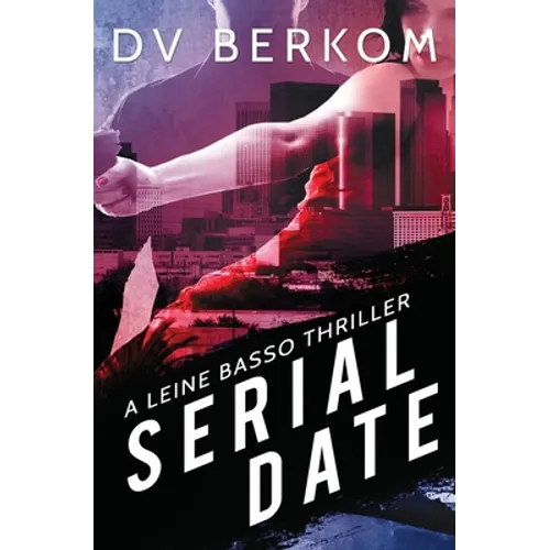 Serial Date: A Leine Basso Thriller - Paperback
