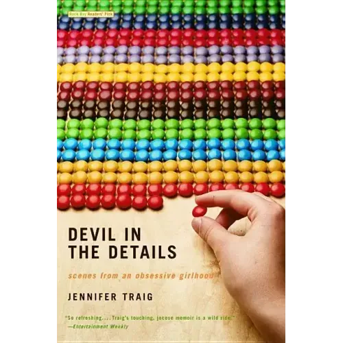 Devil in the Details: Scenes from an Obsessive Girlhood - Paperback