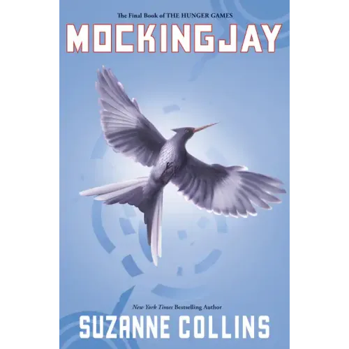 Mockingjay (Hunger Games, Book Three): Volume 3 - Hardcover