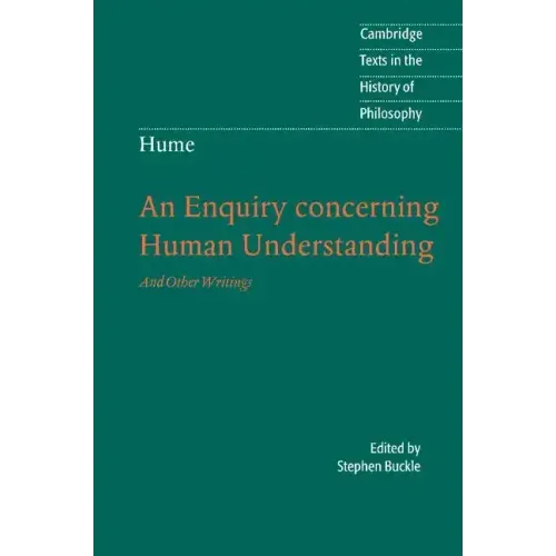 An Enquiry Concerning Human Understanding: And Other Writings - Paperback