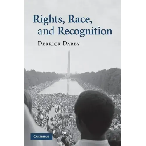 Rights, Race, and Recognition - Paperback