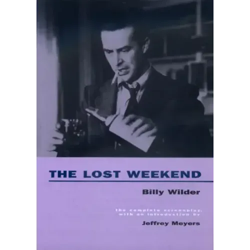The Lost Weekend: The Complete Screenplay - Paperback