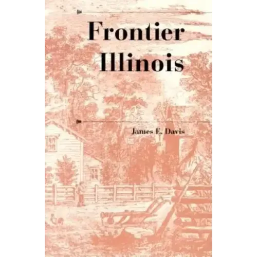 Frontier Illinois - Paperback
