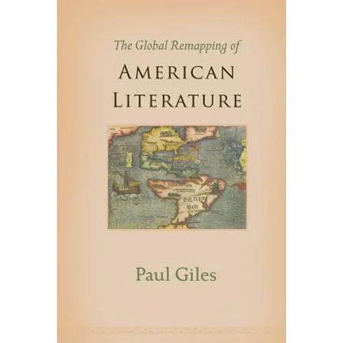 The Global Remapping of American Literature