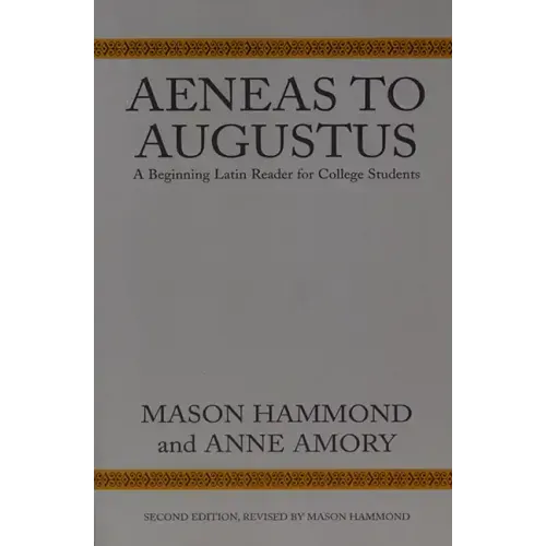 Aeneas to Augustus: A Beginning Latin Reader for College Students, Second Edition - Paperback