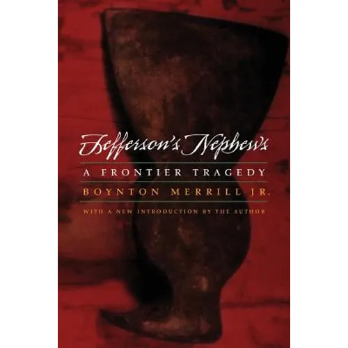 Jefferson's Nephews: A Frontier Tragedy - Paperback