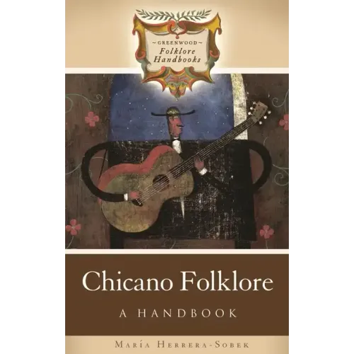 Chicano Folklore: A Handbook - Hardcover