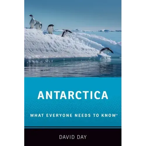 Antarctica: What Everyone Needs to KnowÂ(R) - Paperback