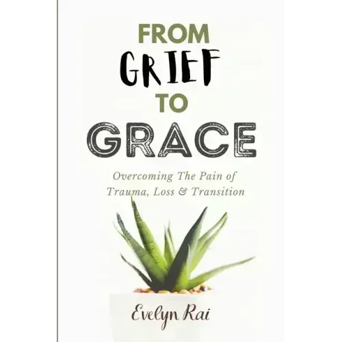 From Grief to Grace - Paperback