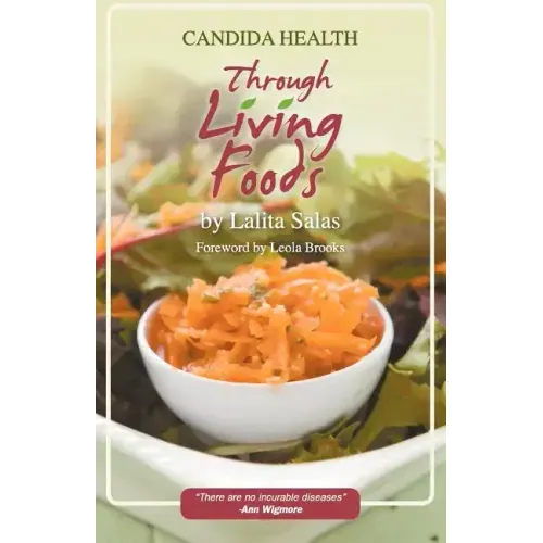 Candida Health Through Living Foods - Paperback