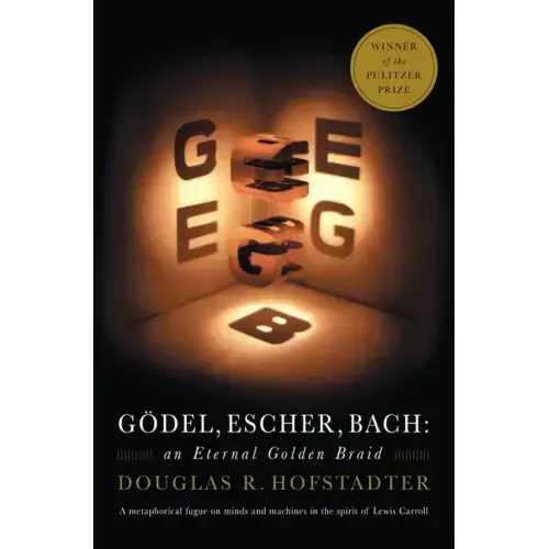 Godel, Escher, Bach: An Eternal Golden Braid - Paperback