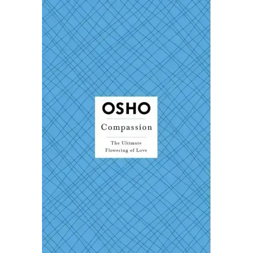 Compassion: The Ultimate Flowering of Love [With DVD] - Paperback