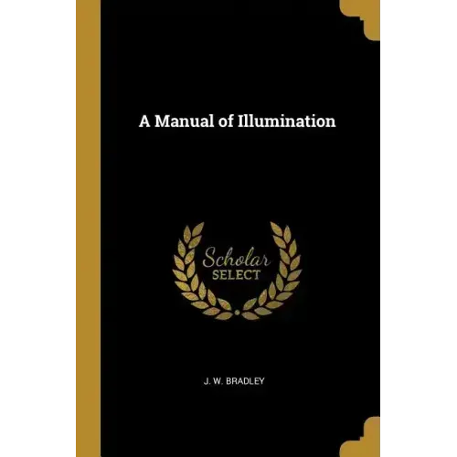 A Manual of Illumination - Paperback