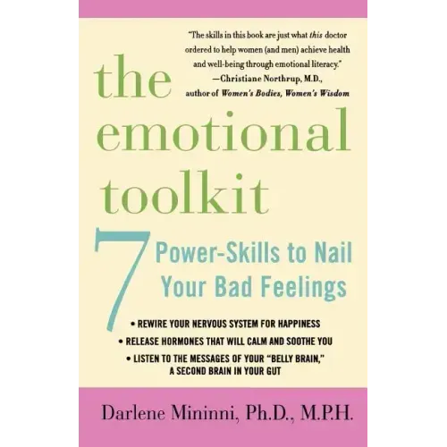 The Emotional Toolkit: Seven Power-Skills to Nail Your Bad Feelings - Paperback