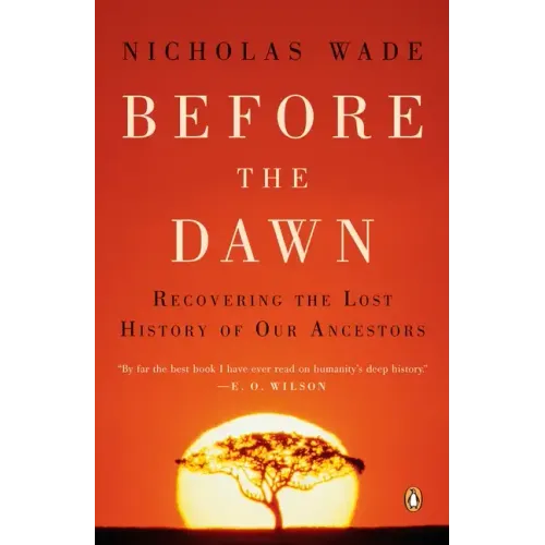 Before the Dawn: Recovering the Lost History of Our Ancestors - Paperback