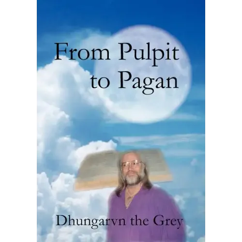 From Pulpit to Pagan - Hardcover