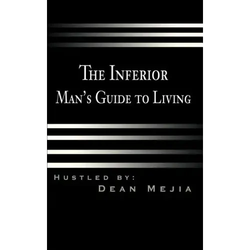 The Inferior Man's Guide to Living - Paperback