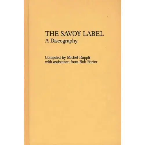 The Savoy Label: A Discography - Hardcover