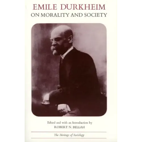 Emile Durkheim on Morality and Society - Paperback