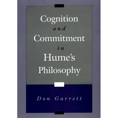 Cognition and Commitment in Hume's Philosophy - Hardcover