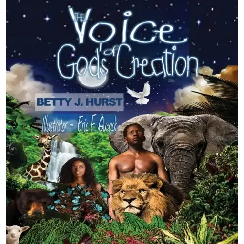 The Voice of God's Creation - Hardcover